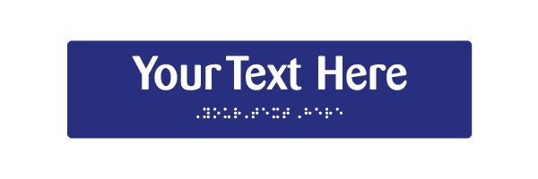 H121 Your Text Here Braille & Tactile Sign